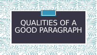 paragraph qualities.pptx